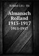 Almanach Rolland. 1915-1917, Rolland (J.B.) & fils 