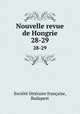 Nouvelle revue de Hongrie. 28-29, 