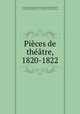 Pices de thtre, 1820-1822, 