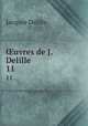 uvres de J. Delille. 11, Delille Jacques 