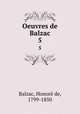 Oeuvres de Balzac. 5, 