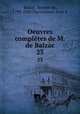 Oeuvres compltes de M. de Balzac. 23, 