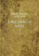 Long odds : a novel. 3, Smart, Hawley, 1833-1893 