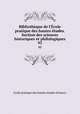 Bibliothque de l`cole pratique des hautes tudes. Section des sciences historiques et philologiques. 93, 