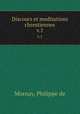 Discours et meditations chrestiennes. v.1, Mornay, Philippe de 
