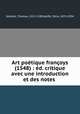 Art potique franoys (1548) : d. critique avec une introduction et des notes ., 