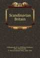 Scandinavian Britain, Collingwood, W. G. (William Gershom), 1854-1932,Powell, F. York (Frederick York), 1850-1904 