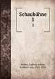 Schaubhne. 1, Arnim, Ludwig Achim, Freiherr von, 1781-1831 