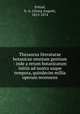 Thesaurus literaturae botanicae omnium gentium : inde a rerum botanicarum initiis ad nostra usque tempora, quindecim millia operum recensens, Pritzel, G. A. (Georg August), 1815-1874 