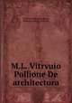 M.L. Vitrvuio Pollione De architectura, Vitruvius Pollio,Durantino, Francesco Lucio, 16th cent 