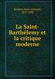 La Saint-Barthlemy et la critique moderne, 