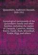 Genealogical memoranda of the Quisenberry family and other families, including the names of Chenault, Cameron, Mullins, Burris, Tandy, Bush, Broomhall, Finkle, Rigg, and others, Quisenberry, Anderson Chenault, 1850-1921 