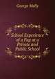 School Experience of a Fag at a Private and Public School, George Melly 