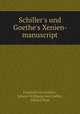 Schiller`s und Goethe`s Xenien-manuscript, Friedrich von Schiller, Johann Wolfgang von Goethe , Eduard Boas 