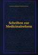 Schriften zur Medicinalreform, Hermann Eberhard Friedrich Richter 