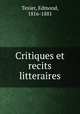 Critiques et recits litteraires, Texier, Edmond, 1816-1881 