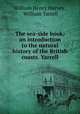 The sea-side book; an introduction to the natural history of the British coasts. Yarrell, William Henry Harvey , William Yarrell 