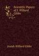 Scientific Papers of J. Willard Gibbs ., Josiah Willard Gibbs 