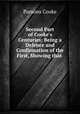 Second Part of Cooke`s Centuries: Being a Defence and Confirmation of the First, Showing that ., Parsons Cooke 