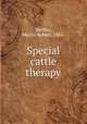 Special cattle therapy, Steffen, Martin Robert, 1882- 