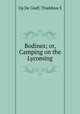 Bodines; or, Camping on the Lycoming, Up De Graff, Thaddeus S 