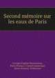 Second mmoire sur les eaux de Paris, 