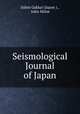 Seismological Journal of Japan, Jishin Gakkai (Japan )., John Milne 