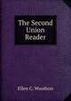 The Second Union Reader, Ellen C. Woodson 