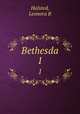 Bethesda. 1, Halsted, Leonora B 