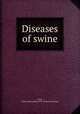 Diseases of swine, Craig, Robert A[lexander] 1872- [from old catalog] 