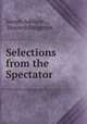 Selections from the Spectator, Joseph Addison , Kenneth Deighton 