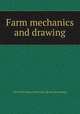 Farm mechanics and drawing, New York (State) University. [from old catalog] 