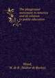 The playground movement in America and its relation to public education, Wood, W. de B. (Walter de Burley) 
