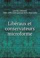 Libraux et conservateurs microforme, Lareau, Edmond, 1848-1890,Club national de St. Hyacinthe 