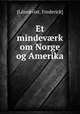 Et mindevrk om Norge og Amerika, 