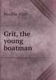 Grit, the young boatman, Alger Horatio 