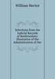 Selections from the Judicial Records of Renfrewshire: Illustrative of the Administration of the ., William Hector 