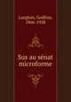 Sus au snat microforme, Langlois, Godfroy, 1866-1928 