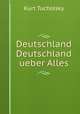 Deutschland Deutschland ueber Alles, Kurt Tucholsky 