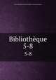 Bibliothque. 5-8, 