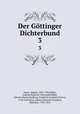 Der Gttinger Dichterbund. 3, 