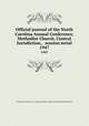 Official journal of the North Carolina Annual Conference, Methodist Church, Central Jurisdiction, . session serial. 1947, Methodist Church (U.S.). North Carolina Conference (Central Jurisdiction) 