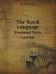 The Yurok Language. Grammar, Texts, Lexicon, R. H. Robins 