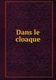 Dans le cloaque, 