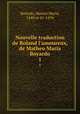 Nouvelle traduction de Roland l`amoureux, de Matheo Maria Boyardo. 1, Boiardo, Matteo Maria, 1440 or 41-1494 
