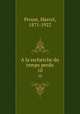 A la recherche du temps perdu. 10, Proust, Marcel, 1871-1922 