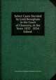 Select Cases Decided by Lord Brougham in the Court of Chancery, in the Years 1833 & 1834: Edited ., Brougham and Vaux, Henry Brougham Baron 