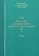 Politische correspondenz Friedrich`s des Grossen. 44, Frederick II, King of Prussia, 1712-1786 