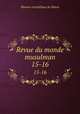 Revue du monde musulman. 15-16, Mission scientifique du Maroc 