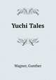 Yuchi Tales, Wagner, Gunther 